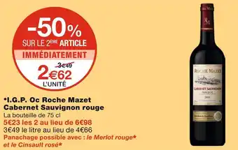 Monoprix Roche mazet i.g.p. oc cabernet sauvignon rouge offre
