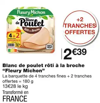 Monoprix Fleury michon blanc de poulet rôti à la broche offre