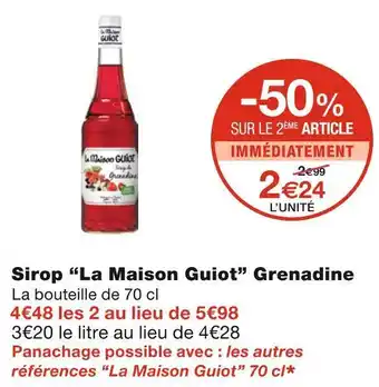 Monoprix La maison guiot sirop grenadine offre