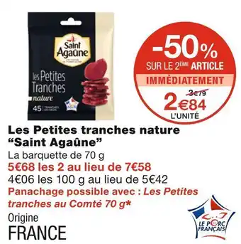 Monoprix Saint agaûne les petites tranches nature offre