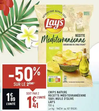 Spar Lay’s chips nature recette méditerranéenne 100% huile d’olive offre