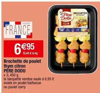 Migros Brochettes de poulet père dodu offre