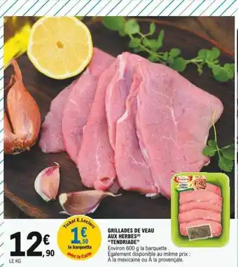 E.Leclerc Grillades de veau aux herbes offre