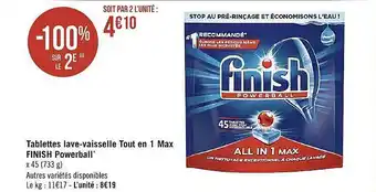 Casino Supermarchés Tablettes lave-vaisselle tout en 1 max finish powerball offre