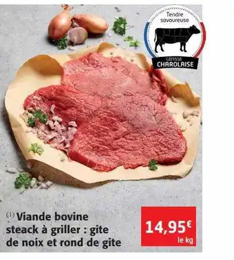 Colruyt Viande bovine steak à griller : gite de noix et rond de gite offre