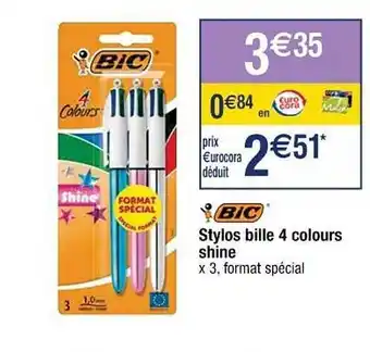 Cora x Carrefour Stylos bille 4 couleurs shine bic offre