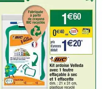 Cora x Carrefour Kit ardoise velleda avec 1 feutre effaçable à sec et 1 effacette bic offre