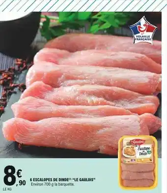 E.Leclerc 6 escalopes de dinde offre