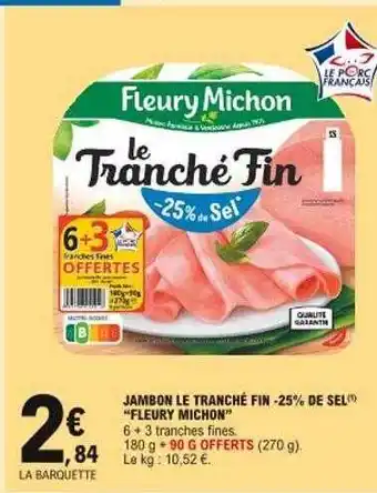 E.Leclerc Jambon le tranché fin -25% de sel offre