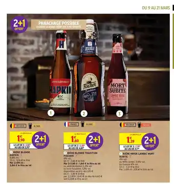 Intermarché Bière Blonde Hapkin, Bière Blonde Tradition Fischer, Bière Kriek Lambic Mort Subite offre
