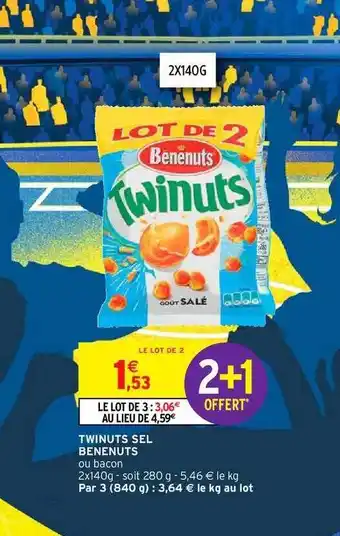 Intermarché Twinuts Sel Bénenuts offre