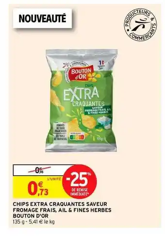 Intermarché Chips Extra Craquantes Saveur Fromage Frais, Ail & Fines Herbes Bouton D'or offre