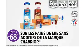 Intermarché Pains De Mie Sans Additifs De La Marque Chabrior offre
