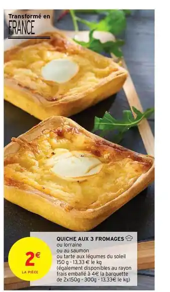Intermarché Quiche Aux 3 Fromages offre
