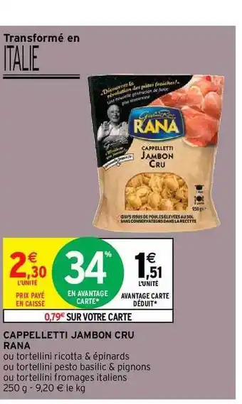 Intermarché Cappelletti Jambon Cru Rana offre