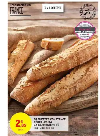 Intermarché Baguettes Constance Céréales X4 La Campanière offre