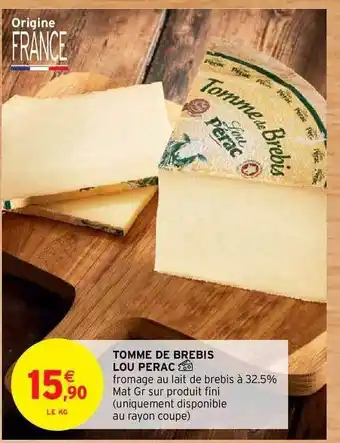 Intermarché Tomme De Brebis Loup Pérac offre