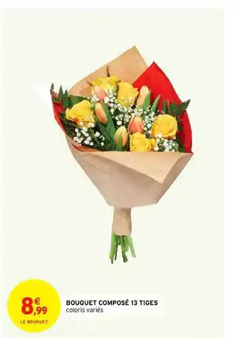 Intermarché Bouquet Composé 13 Tiges offre