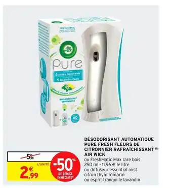 Intermarché Désodorisant Automatique Pure Fresh Fleurs De Citronnier Rafraîchissant Air Wick offre