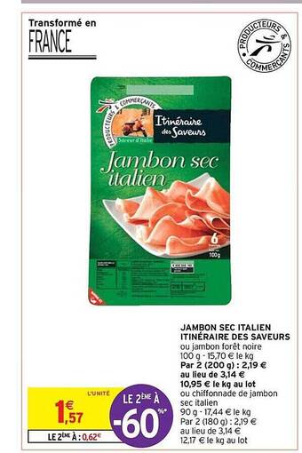 Intermarché Express Jambon sec italien itinéraire des saveurs offre