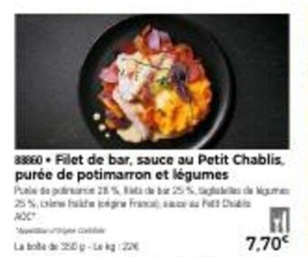 Thiriet Filet de bar, sauce au petit chablis, purée de potimarron et légumes offre