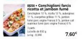Thiriet Conchiglioni farcis ricotta et jambon fumé offre