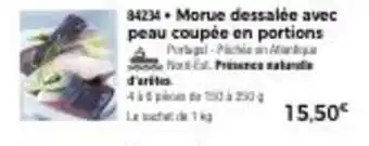 Thiriet Morue dessalée avec peau coupée en portions offre