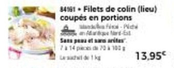 Thiriet Filets de colin (lieu) coupés en portions offre
