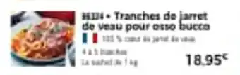 Thiriet Tranches de jarret de veau pour osso bucca offre