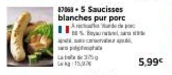 Thiriet 5 saucisses blanches pur porc offre
