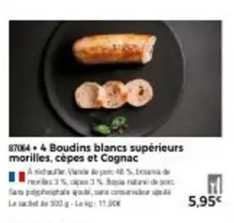 Thiriet 4 boudins blancs supérieurs morilles offre