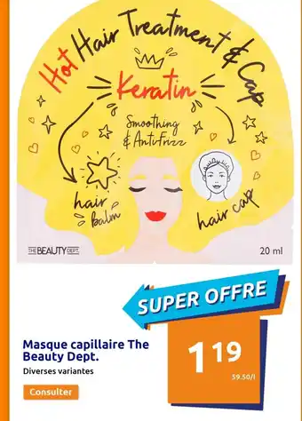 Action Masque Capillaire The Beauty Dept offre