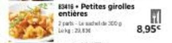 Petites girolles entières