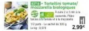 Thiriet Tortellini tomate/mozzarella biologiques offre