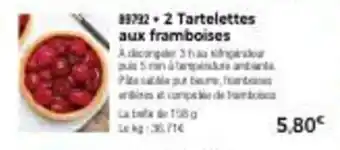 Thiriet 2 tartelettes aux framboises offre