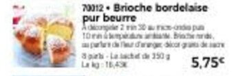 Thiriet Brioche bordelaise pur beurre offre