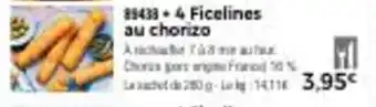 Thiriet 4 ficelines au chorizo offre
