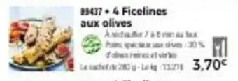 Thiriet 4 ficelines aux olives offre