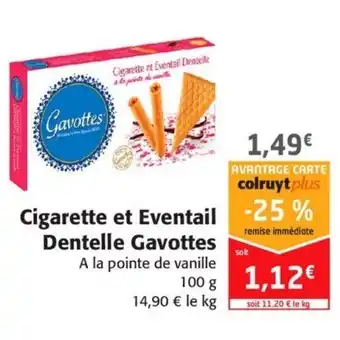 Cigarette et Eventail Dentelle Gavottes