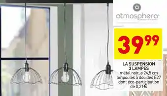 Stokomani Atmosphera la suspension 3 lampes offre