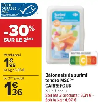 Carrefour Carrefour bâtonnets de surimi tendre msc offre