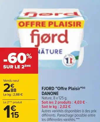 Carrefour Danone fjord "offre plaisir" offre