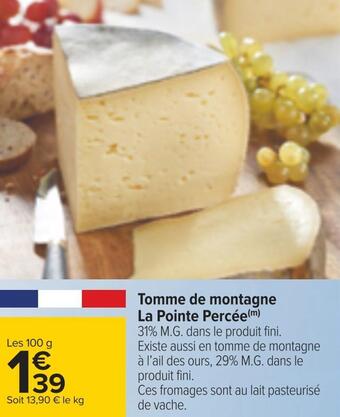 Carrefour La pointe percée tomme de montagne offre