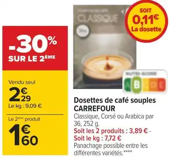 Carrefour Carrefour dosettes de café souples offre