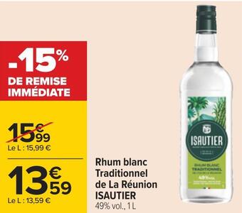 Carrefour Isautier rhum blanc traditionnel de la réunion offre