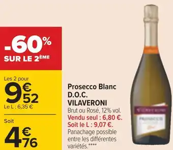 Carrefour Vilaveroni prosecco blanc d.o.c. offre