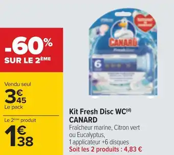 Carrefour Canard kit fresh disc wc offre