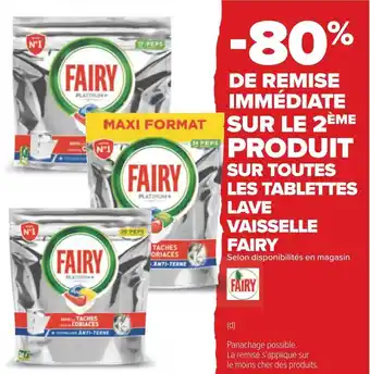 Carrefour Fairy bon plan sur toutes les tablettes lave vaisselle fairy offre