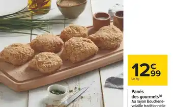 Carrefour Panés des gourmets offre