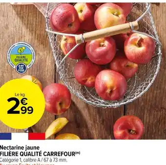 Carrefour Market Filière qualité carrefour nectarine jaune offre